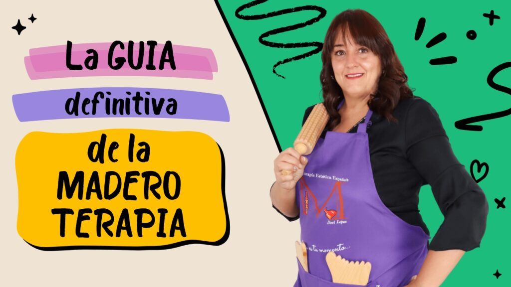 La GUIA definitiva de Maderoterapia y Quiromasaje
