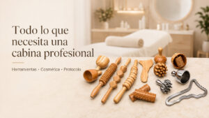 Productos y Herramientas Esenciales para una Cabina de Maderoterapia